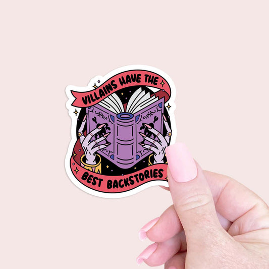 Villains have the best backstories Sticker