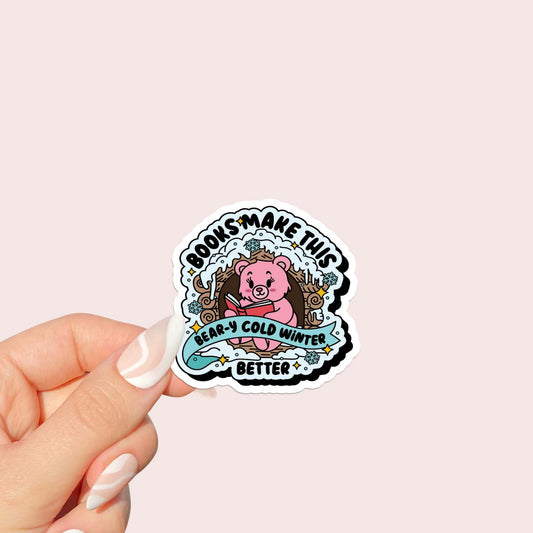 Books makes this cold winter better Sticker