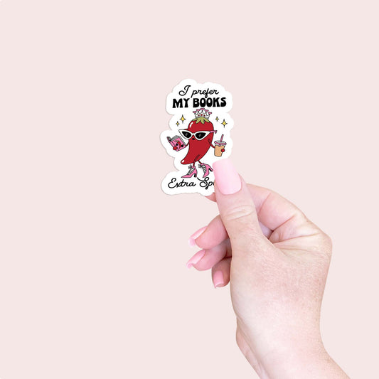 I prefer my books extra spicy Sticker