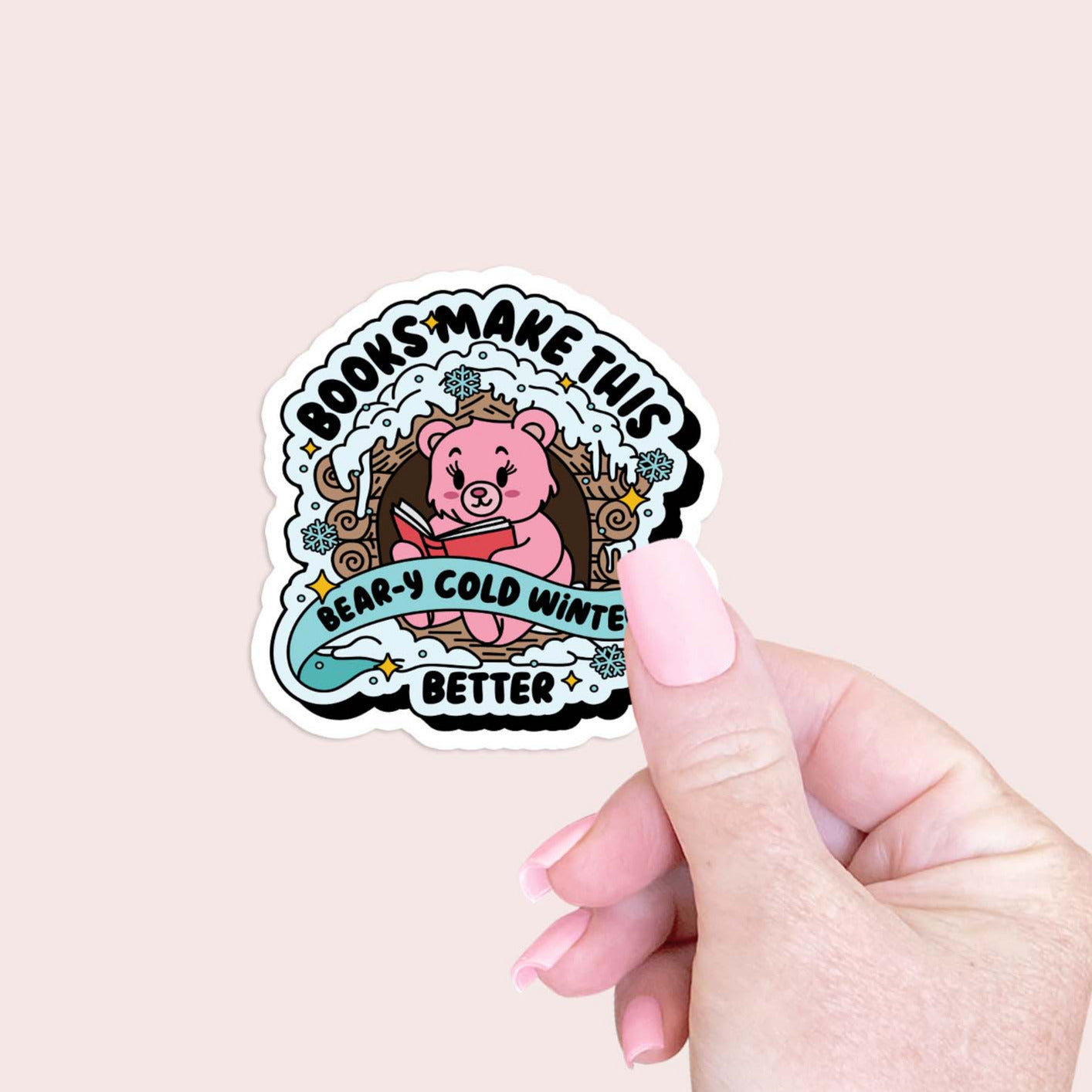 Books makes this cold winter better Sticker
