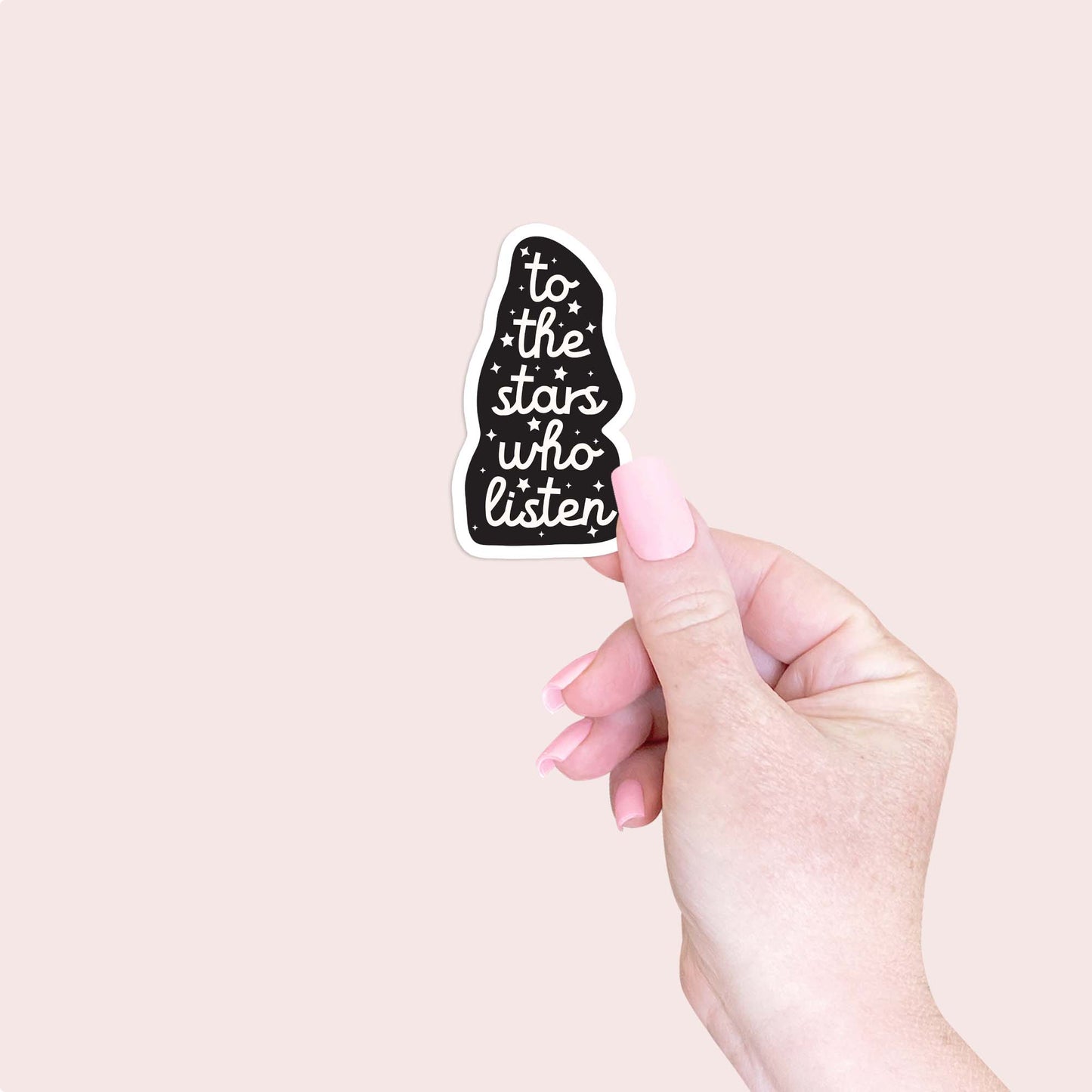 To the stars who listen Sticker