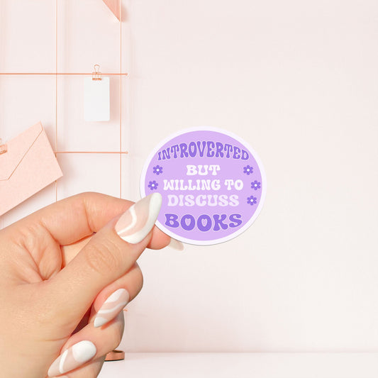 Introverted but willing to discuss books Sticker