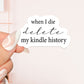 When I die delete my kindle history Sticker