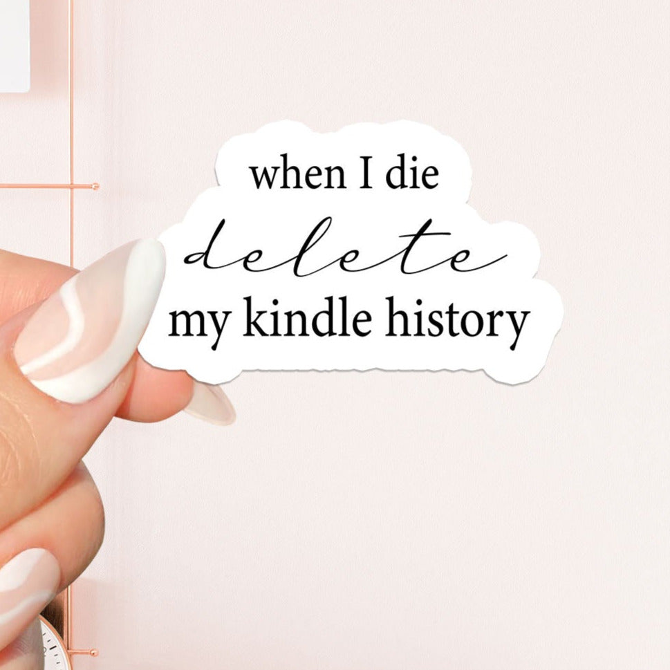 When I die delete my kindle history Sticker