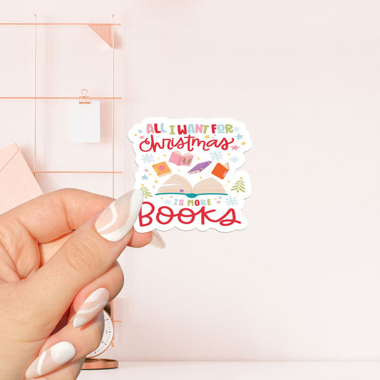 All I want for Christmas is more books Sticker