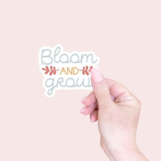 Bloom And Grow Sticker