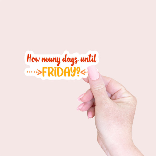 How Many Days Until Friday Sticker