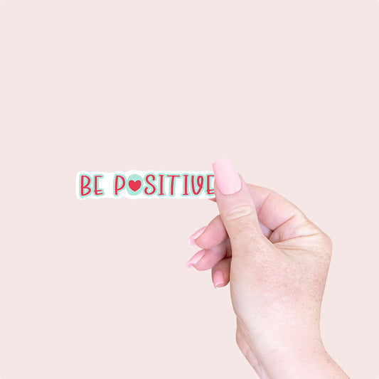 Be Positive Stickers