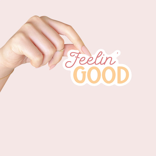 Feeling Good Sticker