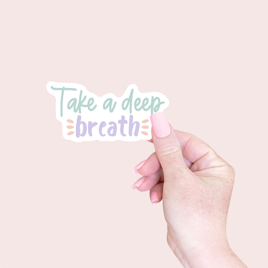 Take A Deep Breath Sticker