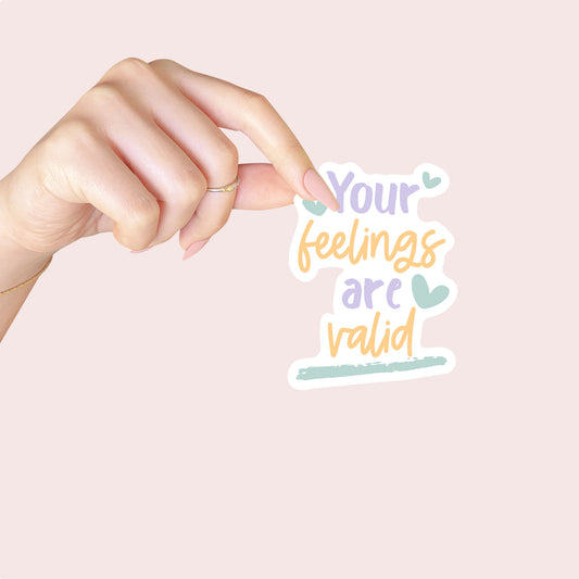 Your Feelings Are Valid Sticker