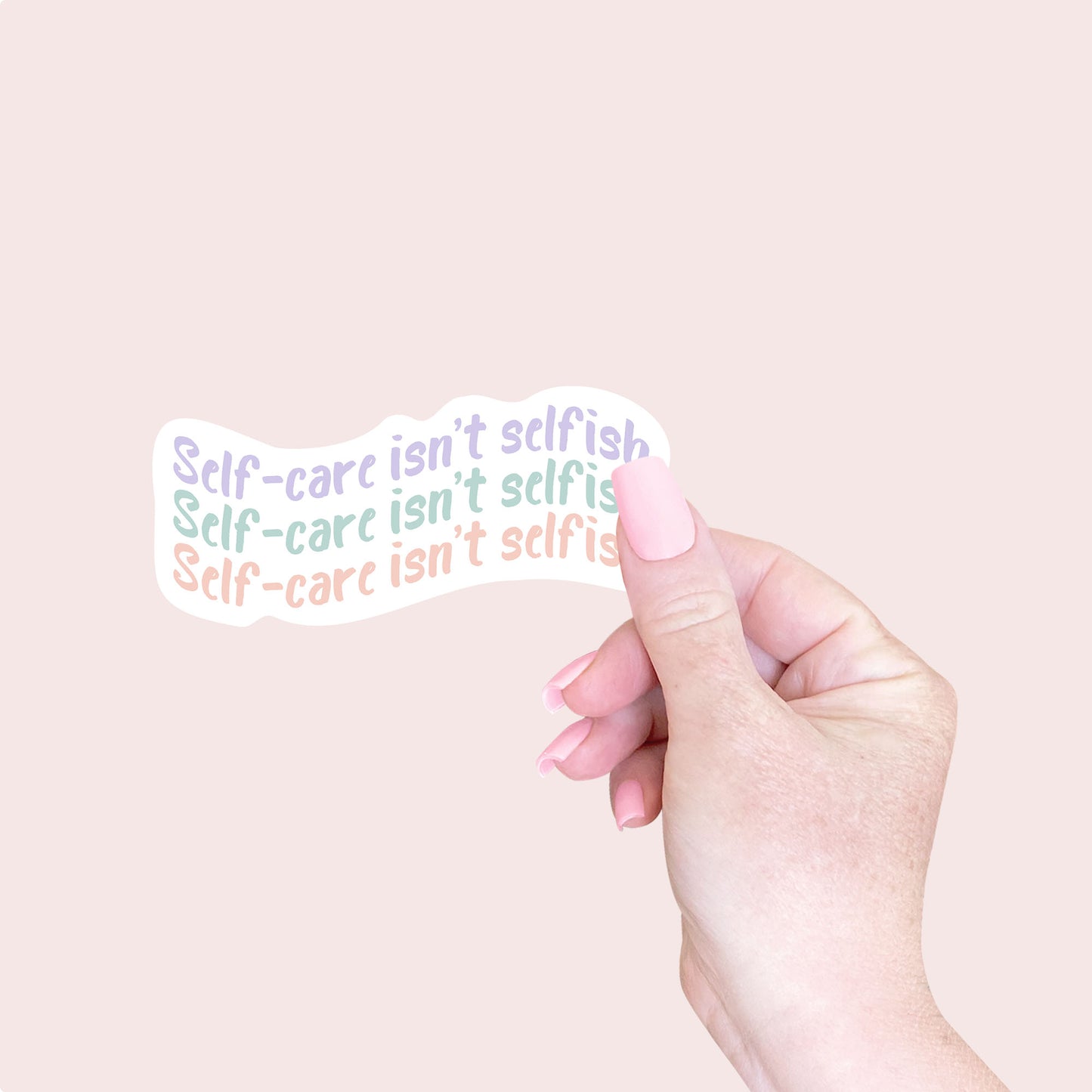 Self-Care Isn't Selfish Stickers