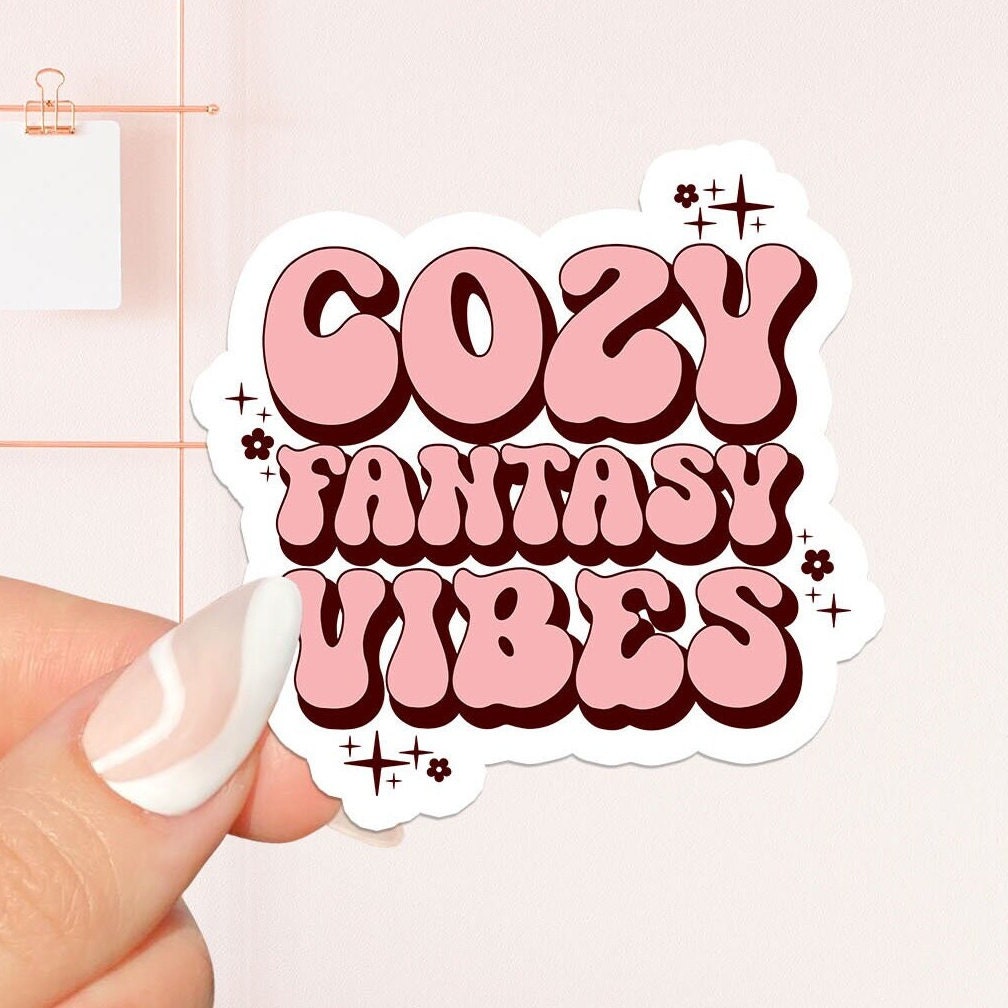 Cozy fantasy vibes Sticker , bookish Sticker ,book lover gift , bookish Merch , Kindle Sticker , Smut Reader , reading lover, e-reader