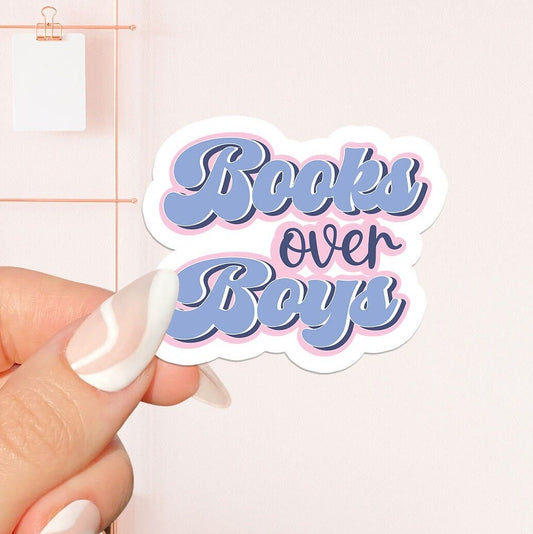 Books over boys Sticker , bookish Sticker ,book lover gift , bookish Merch , Kindle Sticker , Smut Reader , reading lover, e-reader