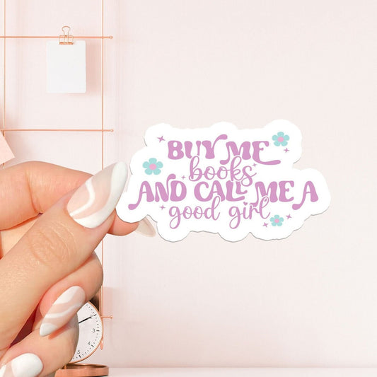 Buy me books Sticker , bookish Sticker ,book lover gift , bookish Merch , Kindle Sticker , Smut Reader , reading lover, e-reader