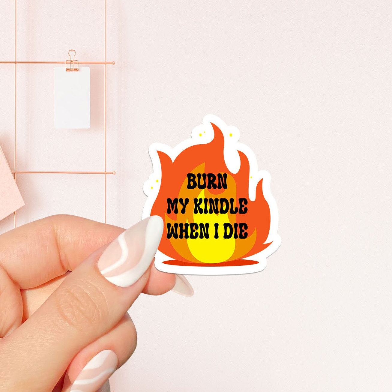 Burn my kindle when I die sticker, bookish Sticker, book lover gift,bookish Merch, Kindle Sticker, Smut Reader, reading lover, e-reader