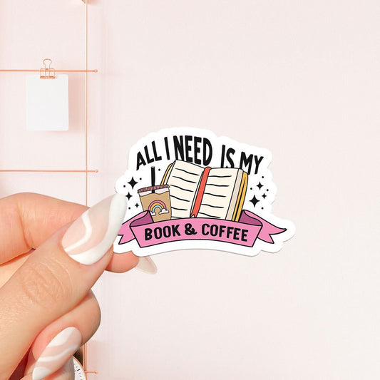 All I need coffee and books Sticker, bookish Sticker, book lover gift,bookish Merch, Kindle Sticker, Smut Reader, reading lover, e-reader