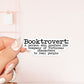 Booktrovert sticker, bookish Sticker, book lover gift,bookish Merch, Kindle Sticker, Smut Reader, reading lover, e-reader